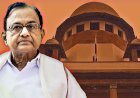 INX मीडिया मामला : सर्वोच्च अदालत करेगी पी.चिदंबरम की जमानत याचिका पर सुनवाई,दिल्ली उच्च न्यायालय नियमित जमानत देने से कर चुकी है इनकार